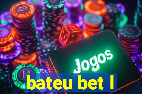 bateu bet l